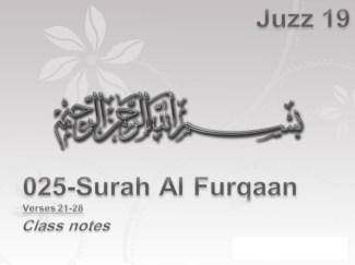 Juzz 19, Al Furqaan, Verses 21-28, Class Notes