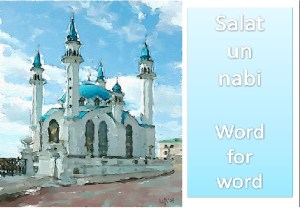 Salat un Nabi Course 2013-  Salaah Word for Word